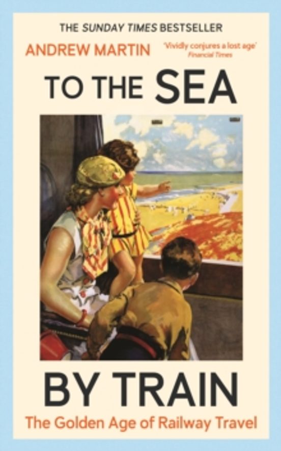 To The Sea By Train