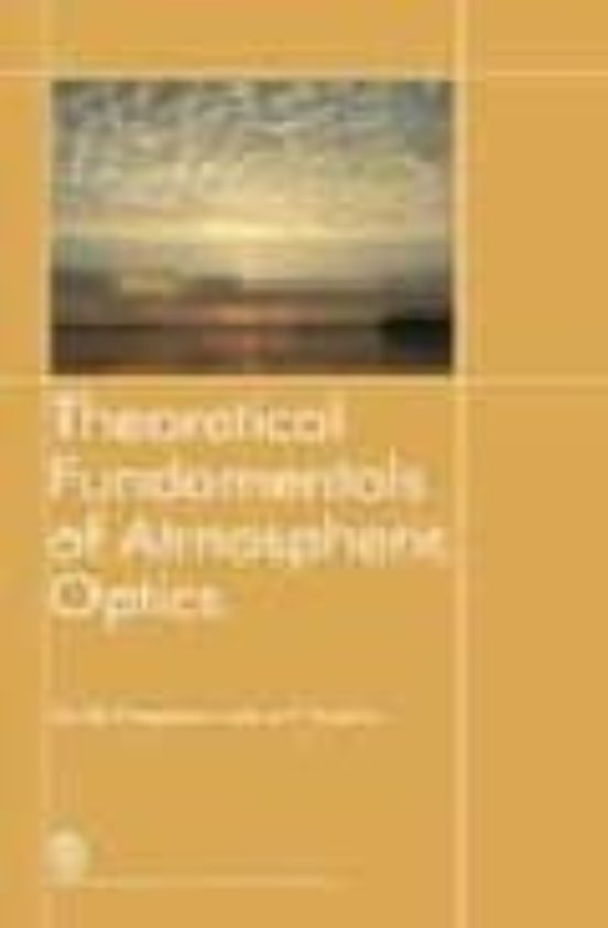 Theoretical Fundamentals Of Atmospheric Optics