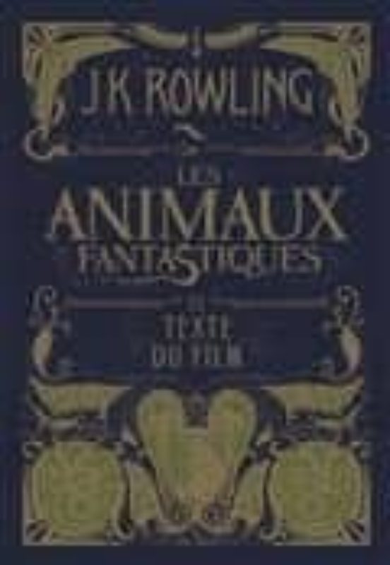 Les Animaux Fantastiques Vol 1: Le Texte Du Film