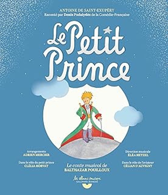 Le Petit Prince : Le Conte Musical