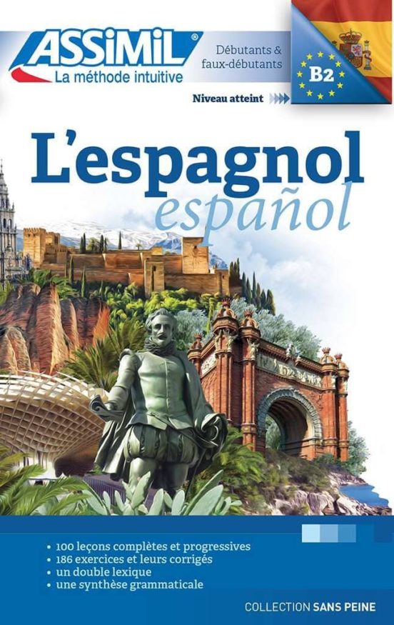 L Espagnol: Un Libro De 100 Lecciones En 720 Paginas