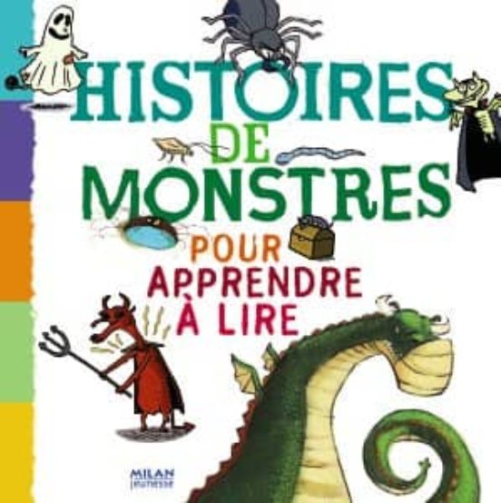Histoires de Monstres: Pour Apprendre a Lire