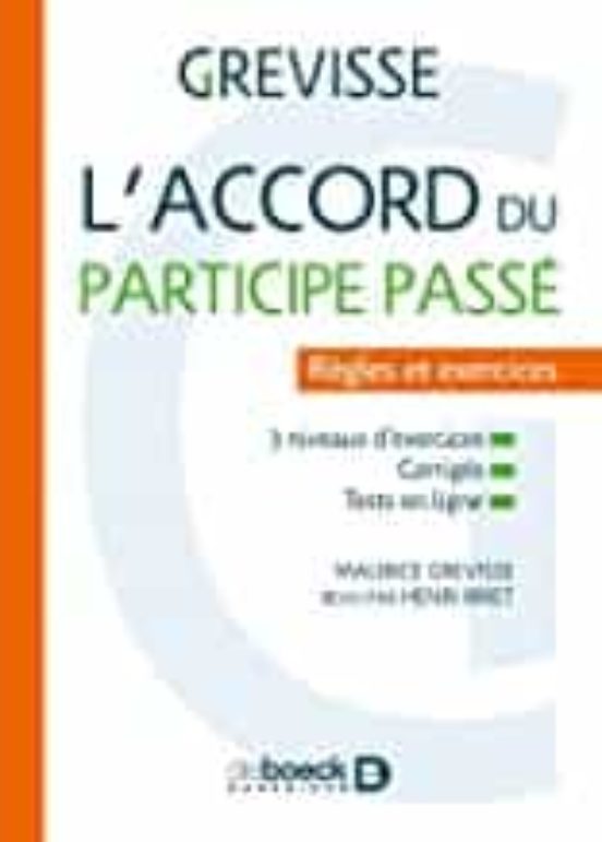 L Accord Du Participe Passé : Règles Et Exercices