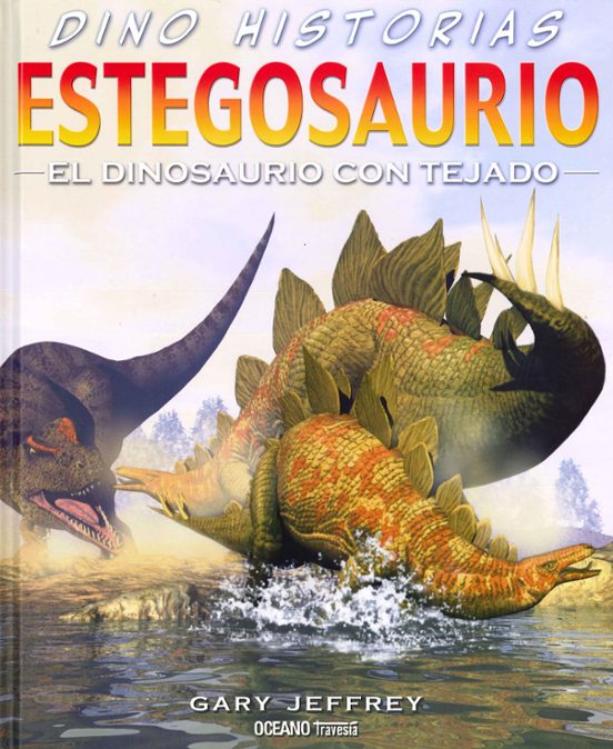 Estegosaurio: El Dinosaurio Con Tejado