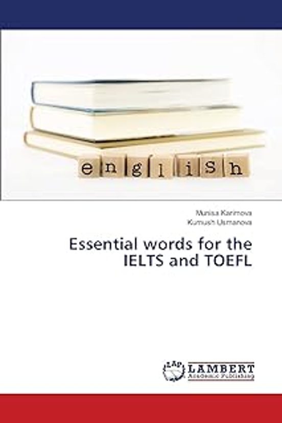 Essential Words For The Ielts And Toefl
