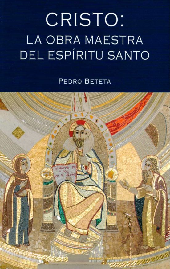 Cristo: La Obra Maestra Del Espiritu Santo