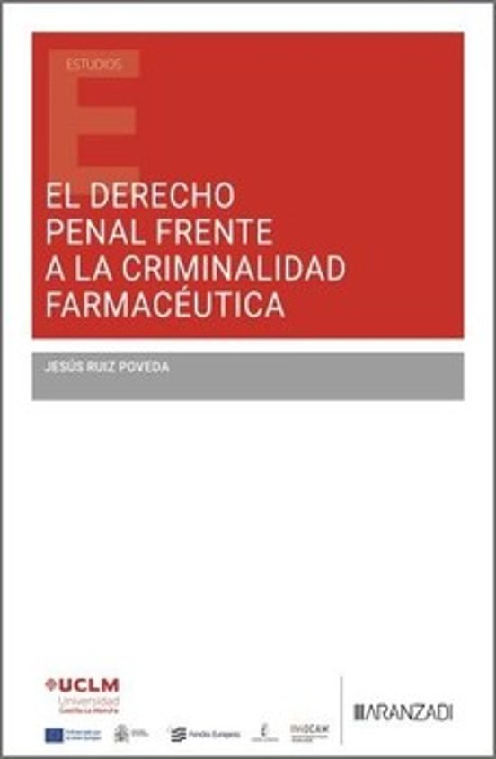 El Derecho Penal Frente A La Criminalidad Farmacéutica