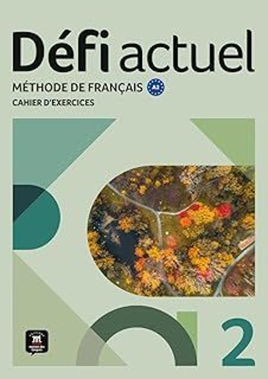 Défi Actuel 2. Cahier D’exercices