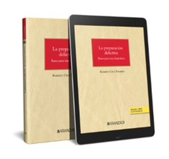 La Preparacion Delictiva. Bases Para Una Dogmatica