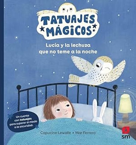 Tatuajes Mágicos: Lucía Y La Lechuza Que No Teme A La Noche
