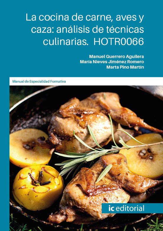 Hotr0066 La Cocina De Carne Aves Y Caza: Análisis De Técnicas