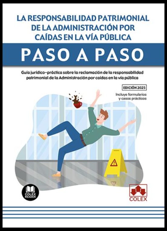 La Responsabilidad Patrimonial De La Administración Por Caídas En La Vía Pública. Paso A Paso