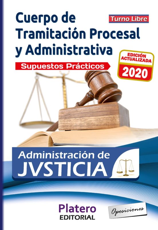 Cuerpo De Tramitacion Procesal Y Administrativa: Supuestos Practicos