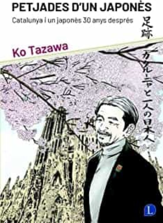 Petjades D Un Japones: Catalunya I Un Japones 30 Anys Després