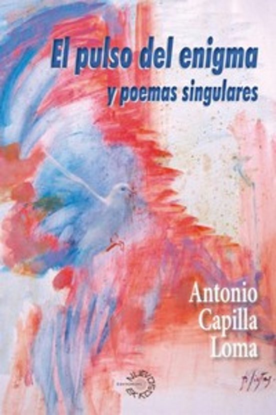 El pulso del enigma y poemas singulares