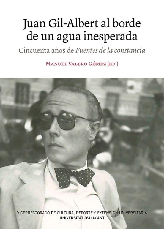 Juan Gil-Albert Al Borde De Un Agua Inesperada