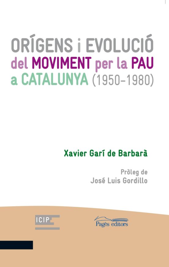 Orígens I Evolució Del Moviment Per La Pau A Catalunya