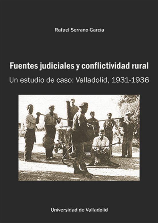 Fuentes Judiciales Y Conflictividad Rural. Un Estudio De Caso: Va Llad