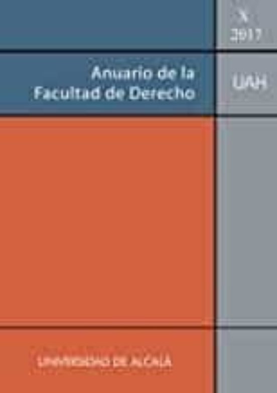 Anuario De La Facultad De Derecho De La Universidad De Alcala Vol. X-2