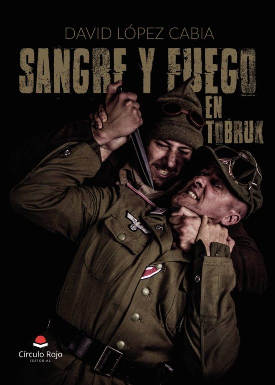 Sangre Y Fuego En Tobruk