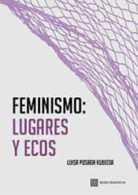 Feminismo: Lugares Y Ecos