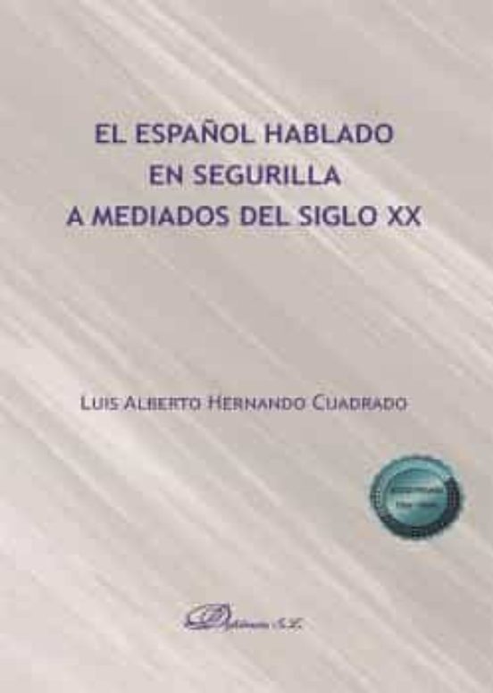 El Español Hablado En Segurilla A Mediados Del Siglo XX