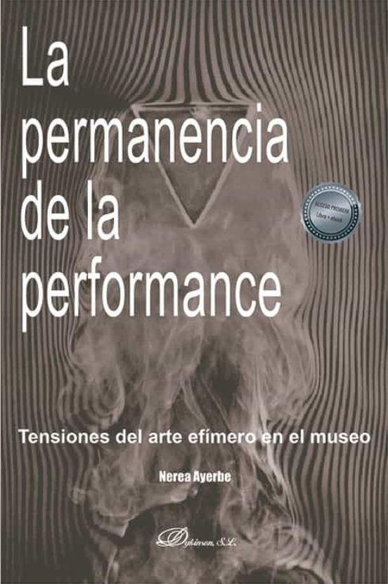 La Permanencia De La Performance