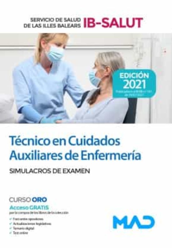 Técnico En Cuidados Auxiliares De Enfermería Del Servicio De Salud De Las Illes Balears . Simulacros De Examen
