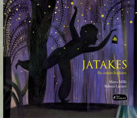 Jatakes: Sis Contes Budistes