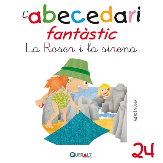 Abecedari Fantastic. - La Roser I La Sirena - C 24