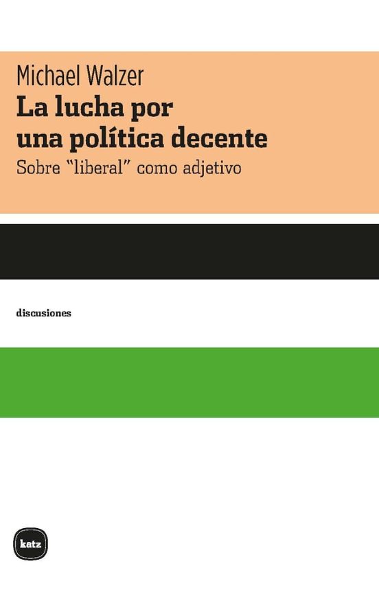 La Lucha Por Una Política Decente