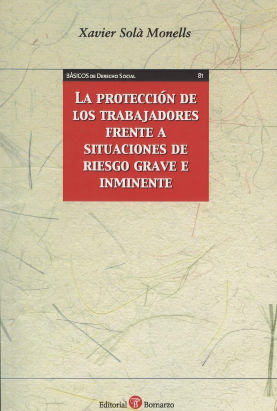 La Protección De Los Trabajadores Frente A Situaciones De Riesgo Grave E Inminente