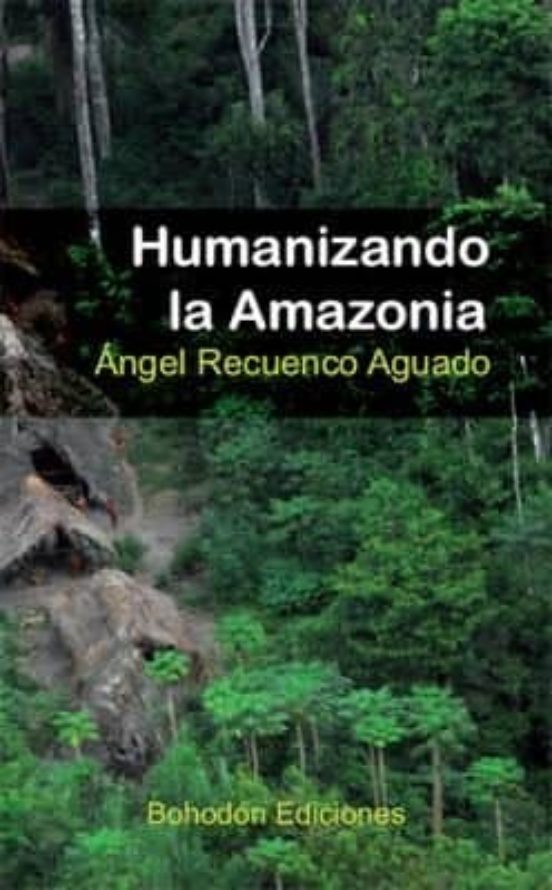 Humanizando La Amazonia