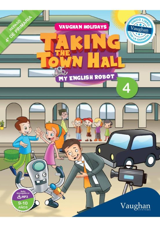 Taking The Town Hall. My English Robot 4º Educación Primaria