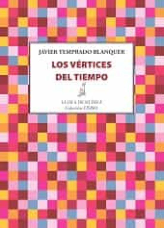Los Vértices Del Tiempo