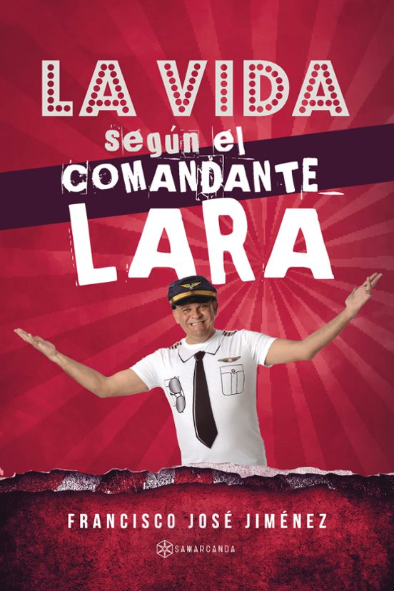 La Vida Según El Comandante Lara