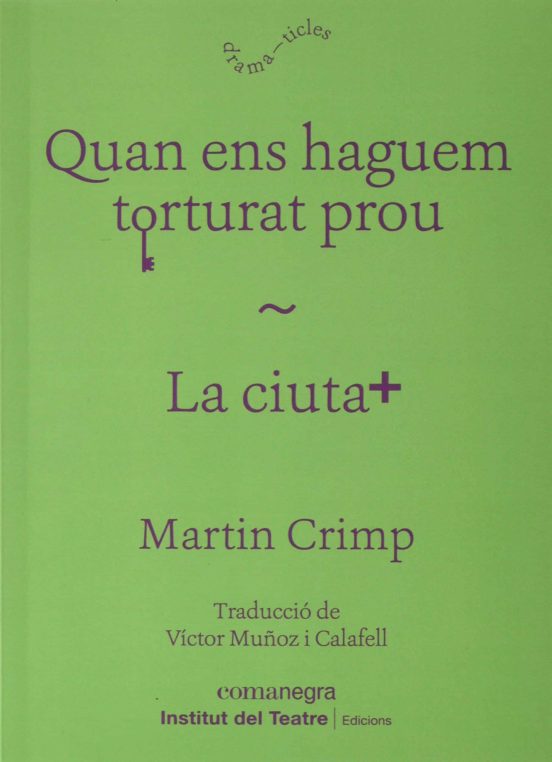 Quan Ens Haguem Torturat Prou / La Ciutat
