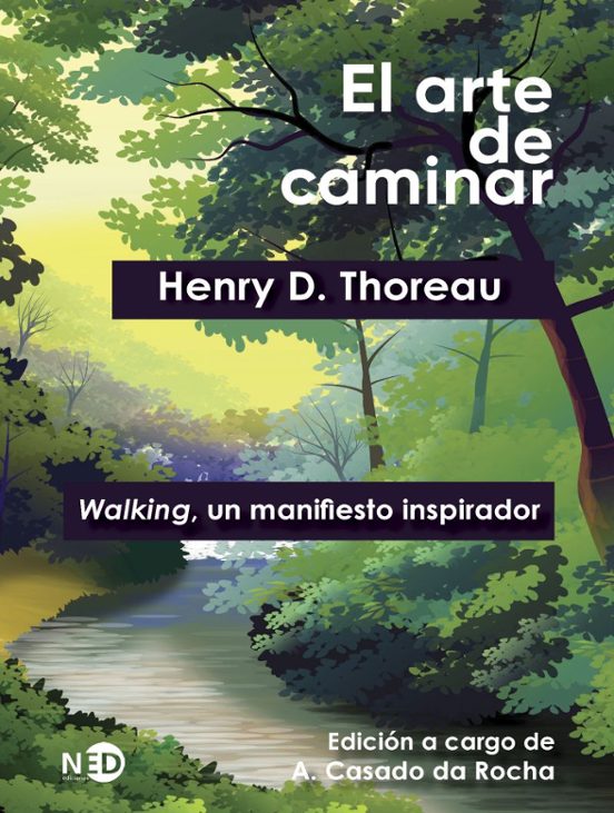 El Arte De Caminar : Walking Un Manifiesto Inspirador