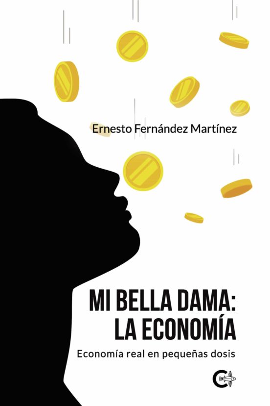 Mi Bella Dama: La Economia