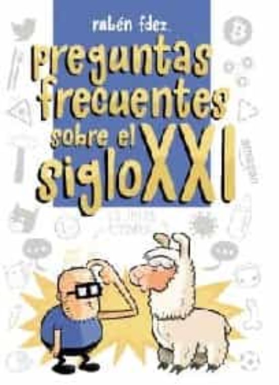 Preguntas Frecuentes Sobre El Siglo XXI