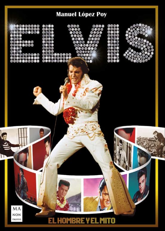 Elvis. El Hombre Y El Mito
