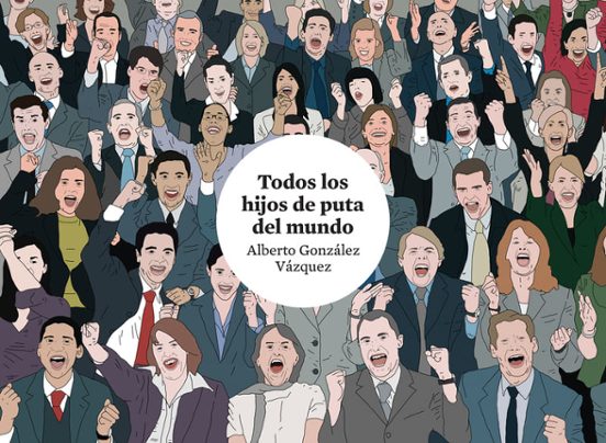 Todos Los Hijos De Puta Del Mundo
