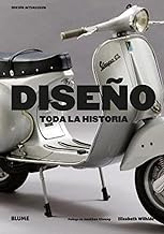 Diseño. Toda La Historia