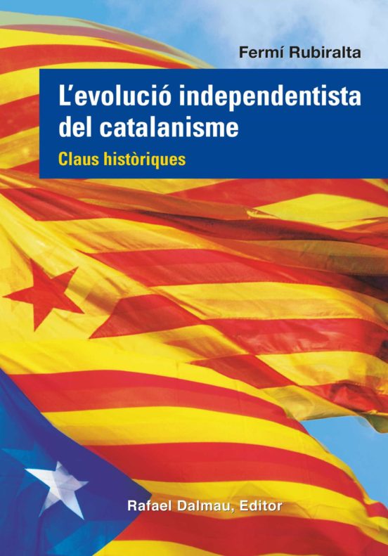 L Evolucio Independentista Del Catalanisme: Claus Historiques