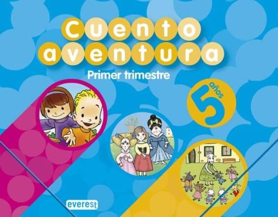 Cuentoaventura 5 Años. Primer Trimestre