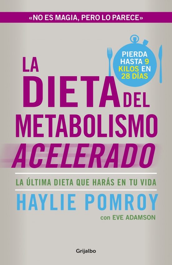 La Dieta Del Metabolismo Acelerado: La Dieta Definitiva