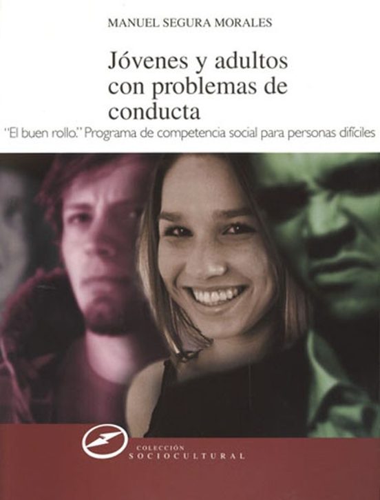 Jovenes Y Adultos Con Problemas De Conducta : Desarrollo De Compe Tenc