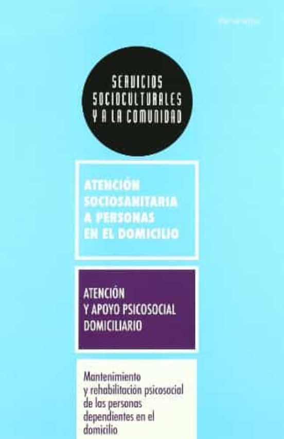 Mantenimiento Y Rehabilitacion Psicosocial De Las Personas Dependiente