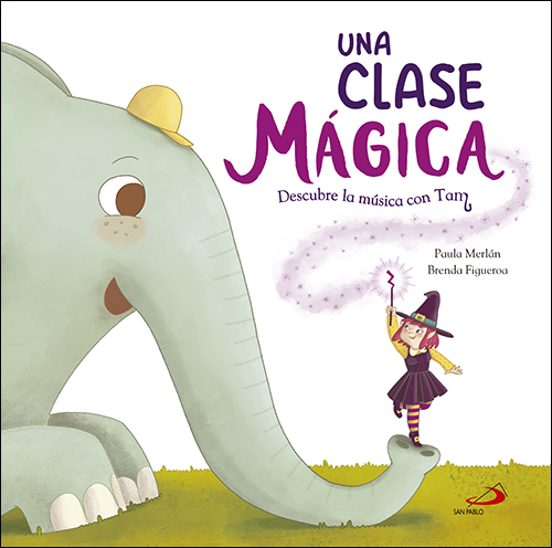 Una Clase Magica: Descubre La Musica Con Tam