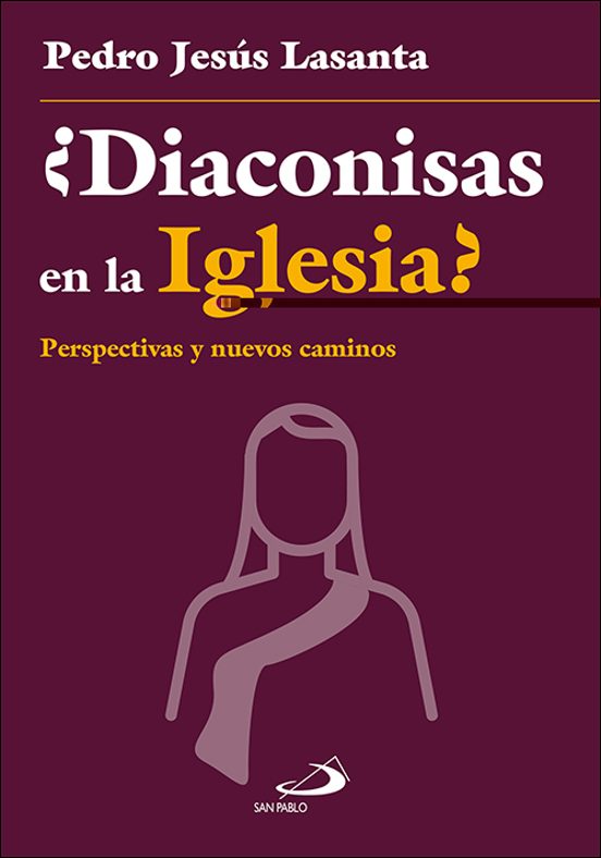 ¿Diaconisas En La Iglesia?